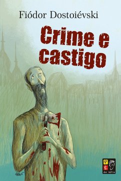 CRIME E CASTIGO - Dostoièvski, Fiódor