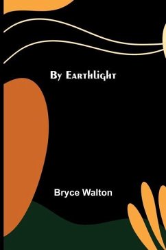 By Earthlight - Walton, Bryce