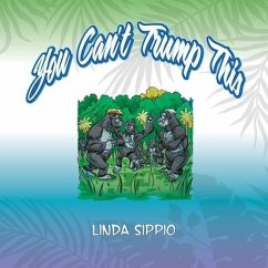 You Can't Trump This! - Sippio, Linda