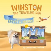 Winston the Traveling Dog Goes to Egypt & Jordan: Volume 2