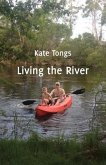 Living the River