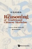 REASONING OF TRADITIONAL CHINESE MEDICINE, THE