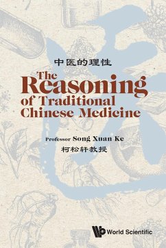 REASONING OF TRADITIONAL CHINESE MEDICINE, THE - Song Xuan Ke