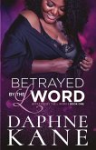 Betrayed by the L word Book one