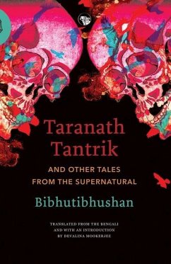 Taranath Tantrik and Other Tales from the Supernatural - Bibhutibhushan