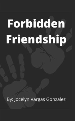 Forbidden Friendship - Gonzalez, Jocelyn Vargas