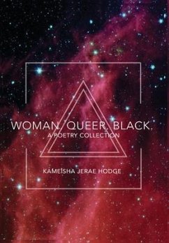 Woman. Queer. Black. - Hodge, Kameisha Jerae