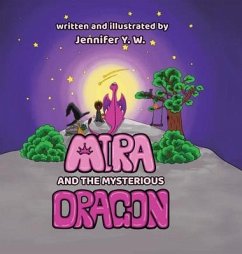 Mira and the Mysterious Dragon: The Adventure Begins - Wang, Jennifer