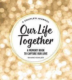 A Couple's Journal: Our Life Together - Kohler, Shane