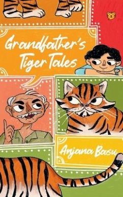 Grandfather's Tiger Tales - Basu, Anjana