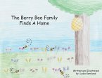 The Berry Bee Family Finds a Home