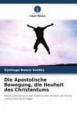 Die Apostolische Bewegung, die Neuheit des Christentums