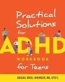 Practical Solutions for ADHD Workbook for Teens