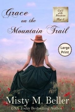 Grace on the Mountain Trail - Beller, Misty M.