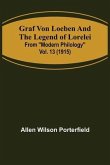 Graf von Loeben and the Legend of Lorelei; From Modern Philology vol. 13 (1915)