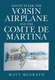 August Euler, the Voisin Airplane and the Comte De Martina