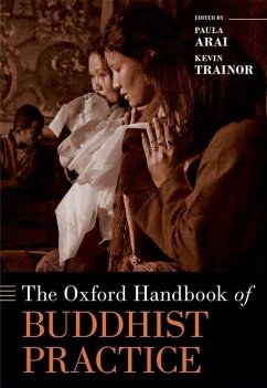 The Oxford Handbook of Buddhist Practice - Trainor, Kevin; Arai, Paula