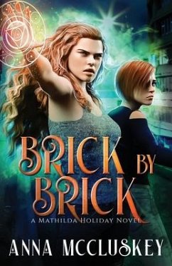 Brick by Brick: A Fast-Paced Action-Packed Urban Fantasy Novel - McCluskey, Anna