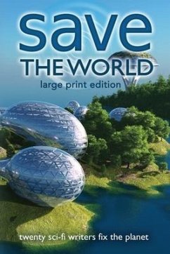 Save the World: Writers Save the World Book 2 - Short, Lisa; Roshak, N. R. M.; Follansbee, J. G.