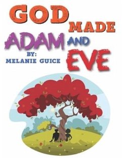 God Made Adam and Eve - Guice, Melanie