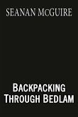 Backpacking Through Bedlam
