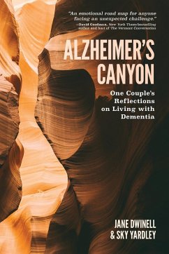 Alzheimer's Canyon - Dwinell, Jane; Yardley, Sky