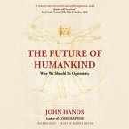 The Future of Humankind: Why We Should Be Optimistic