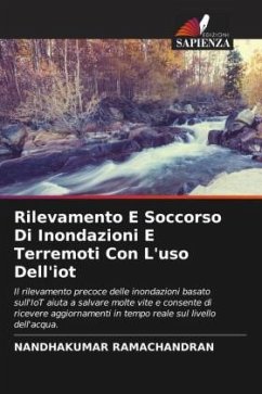 Rilevamento E Soccorso Di Inondazioni E Terremoti Con L'uso Dell'iot - Ramachandran, Nandhakumar