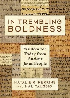 In Trembling Boldness - Perkins, Natalie R.; Taussig, Hal