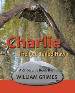 Charlie the Red-Tailed Hawk - Grimes, William