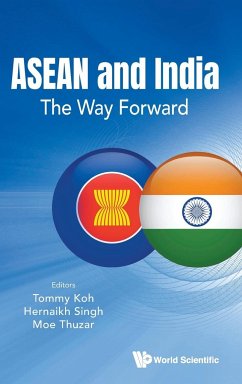 ASEAN AND INDIA - Tommy Koh, Hernaikh Singh & Moe Thuzar