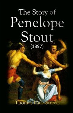 The Story of Penelope Stout - Streets, Thomas Hale