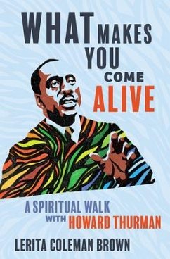 What Makes You Come Alive - Brown, Lerita Coleman