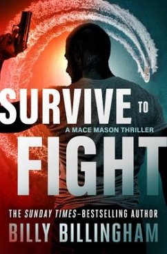 Survive to Fight - Billingham, Billy; Woodman, Conor