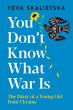 You Don't Know What War Is - Bild 1