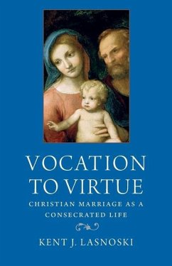 Vocation to Virtue - Lasnoski, Kent J