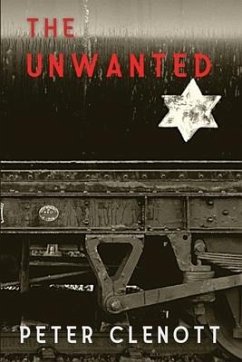 The Unwanted - Clenott, Peter