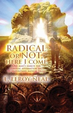 Radical or Not Here I Come - Neal, E. Leroy