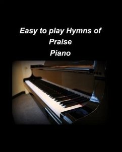 Easy to play Hymns of Praise Piano - Taylor, Mary