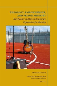 Theology, Empowerment, and Prison Ministry: Karl Rahner and the Contemporary Exploration for Meaning - Coetsier, Meins G. S.