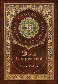 David Copperfield (Royal Collector's Edition) (Case Laminate Hardcover with Jacket) - Dickens, Charles