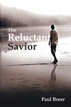 The Reluctant Savior - Paul Breer