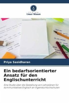 Ein bedarfsorientierter Ansatz für den Englischunterricht - Sasidharan, Priya