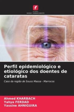 Perfil epidemiológico e etiológico dos doentes de cataratas - Kharbach, Ahmed;Ferdad, Yahya;AHNIGUIRA, Yassine