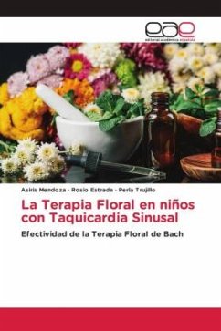 La Terapia Floral en niños con Taquicardia Sinusal - Mendoza, Asiris;Estrada, Rosio;Trujillo, Perla