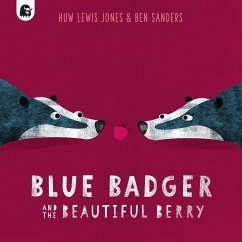 Blue Badger and the Beautiful Berry - Lewis Jones, Huw
