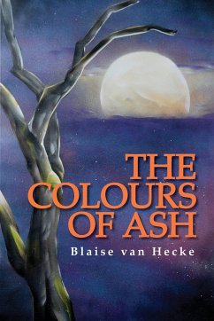 The Colours of Ash - Hecke, Blaise van