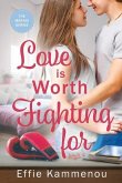 Love is Worth Fighting for