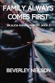Family Always Comes First: An Alicia Anderson Story, Book 2