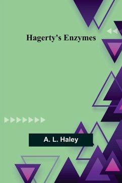 Hagerty's Enzymes - L. Haley, A.